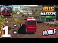 Bus Masters: India Simulator - Gameplay Walkthrough Part 1 (Android / iOS)
