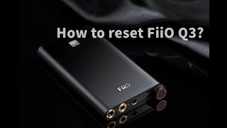 Q3 サポートページ – Fiio Japan