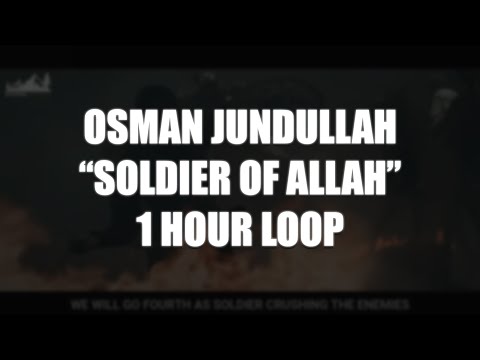 Muhammad Al Muqit / Osman - Soldiers Of Allah | 1 HOUR LOOP