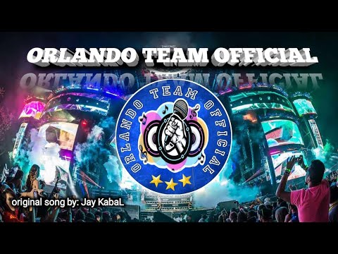 ORLANDO TEAM OFFICIAL/a tribute ORIGINAL song By JAY KABAL #Ddreamers #ltcjammers