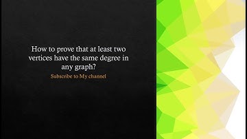 Every graph with at least two vertices, there are at least two vertices which have the same degree