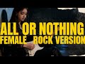 All Or Nothing Emotional Female Rock Cover 2025 Epic Version mp3