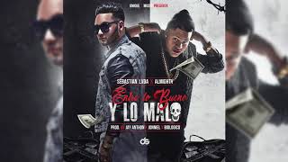 Sebastian LVDA Ft. Almighty - Entre lo Bueno y Lo malo