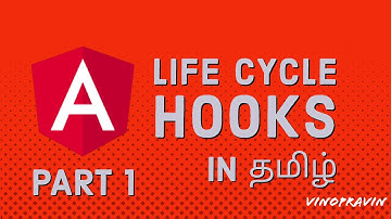 Angular Life Cycle Hooks in Tamil (Part 1) | Tamil Techie VinoPravin