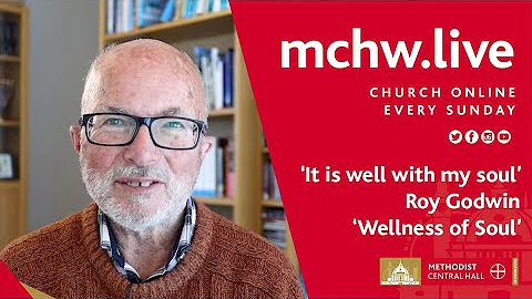 'It is well with my soul' - Roy Godwin at MCHW Hea...