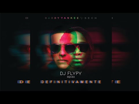 daddy-yankee-ft-sech---definitivamente-(remix)-dj-flypy