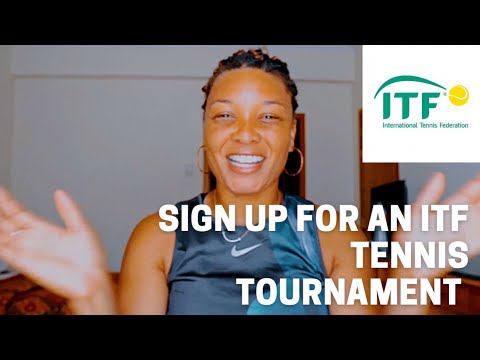 How to Sign up for a ITF Tennis Tournament | Things you need to know