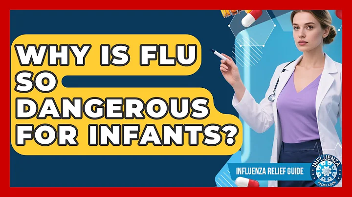 Why Is Flu So Dangerous For Infants? - Influenza Relief Guide