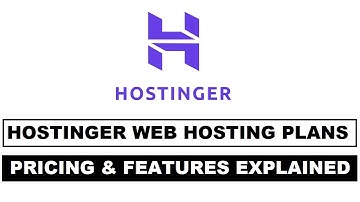 Hostinger Web Hosting Plans Pricing And Features Explained