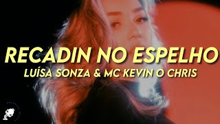 Luísa Sonza, MC Kevin O Chris - recadin no espelho (Letra)