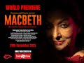 Macbeth world premiere  28th dec 2023  natarani amphitheatre