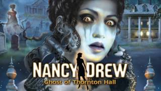 Nancy Drew: Ghost of Thornton Hall - Creep
