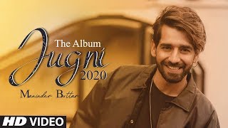 Jugni (The Album) | Maninder Buttar | New Punjabi Song Update | Laare Song | Ik Tera Song | Gabruu