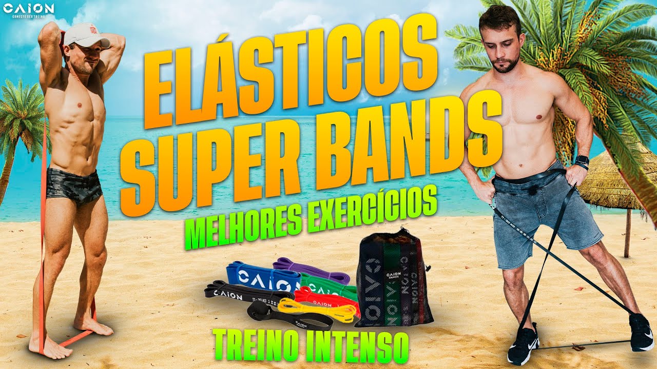Como treinar usando elásticos Super Bands | Melhores exercícios e como escolher a intensidade