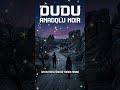 DUDU | Anadolu Noir (Afyon Yöresi Türküsü Yeniden Yorum)