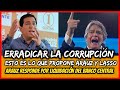 ¿Cómo erradicar la CORRUPCIÓN? esto propone ARAUZ Y LASSO