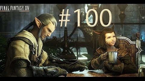 Final Fantasy 14 A Realm Reborn Part 100 Walkthrough Quest Practical Needs