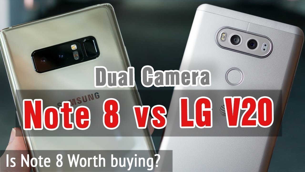Samsung Note 8 vs LG V20 Is Samsung Note 8 worth buying? YouTube