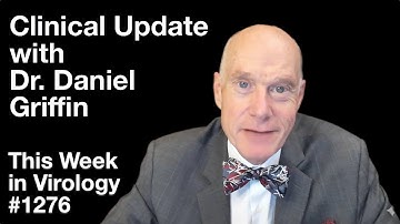 TWiV 1276: Clinical update with Dr. Daniel Griffin