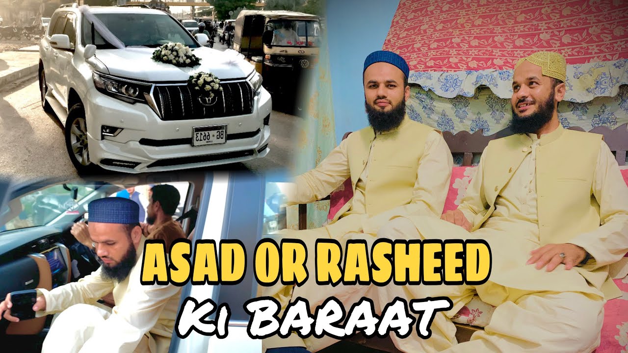 Asad Rasheed dono bahiyo ki ek saat Baraat 🤩| Bhut Bhut Mubarak ho 🥰 ...