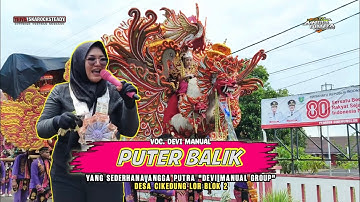 PUTER BALIK‼️VOC. DEVI MANUAL || ANGGA PUTRA LIVE SHOW CIKEDUNG LOR