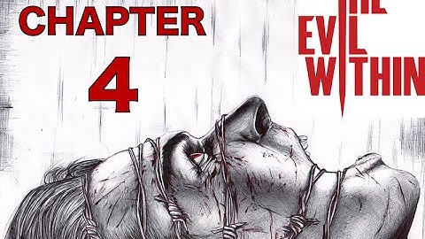 The Evil Within - Chapter 4 - The Patient Walkthrough