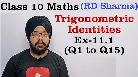 RD Sharma Ex 11.1 Q1 to Q15 Solutions for Class 10 Maths Chapter 10 Trigonometric Identities