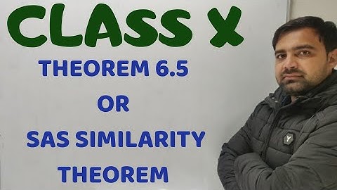 Triangle|Class 10 Maths Chapter 6|Theorem 6.5|SAS Similarity Theorem|SAS Criterion||Proof|Concept