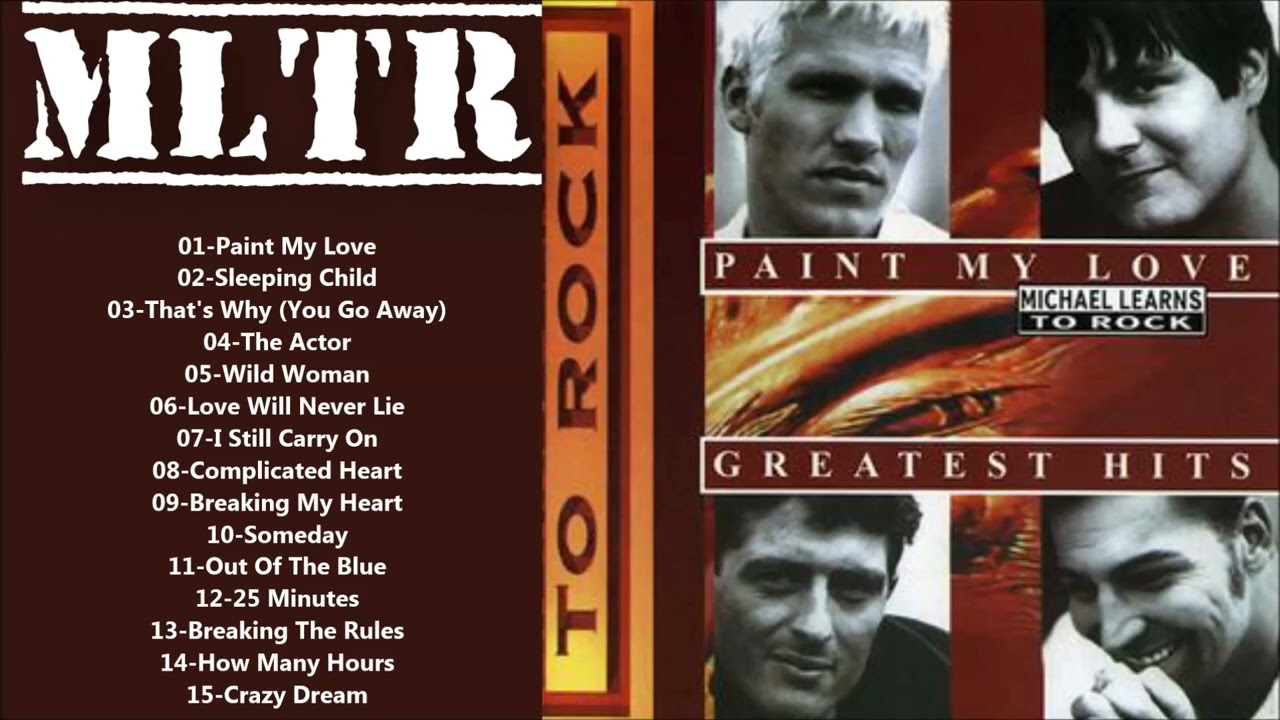 Michael Learns To Rock (Paint My Love) Greatest Hits [Full Album]