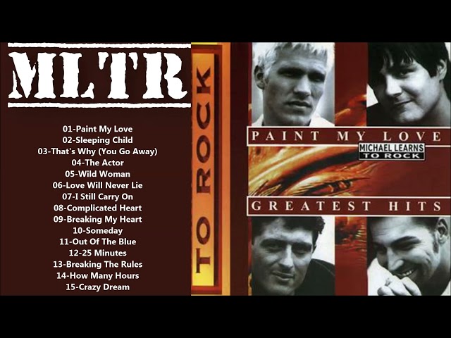 Michael Learns To Rock (Paint My Love) Greatest Hits [Full Album] class=