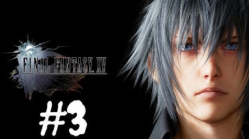 Final Fantasy XV Walkthrough Gameplay Part 3 – Chapter 2 "No Turning Back" – No Commentary