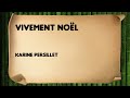 Vivement nol  karine persillet