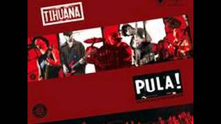 Tihuana - Pula! chords