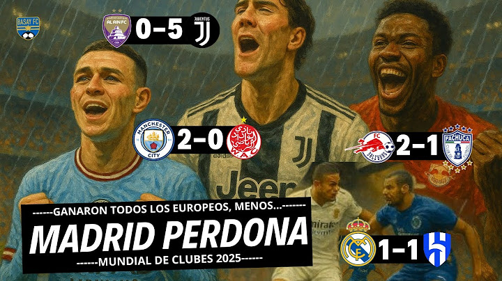 🎥 ¡REAL MADRID DECEPCIONA Y PACHUCA HACE EL RIDÍCULO! | Resumen Mundial de Clubes Día 5: ¿Fracaso m