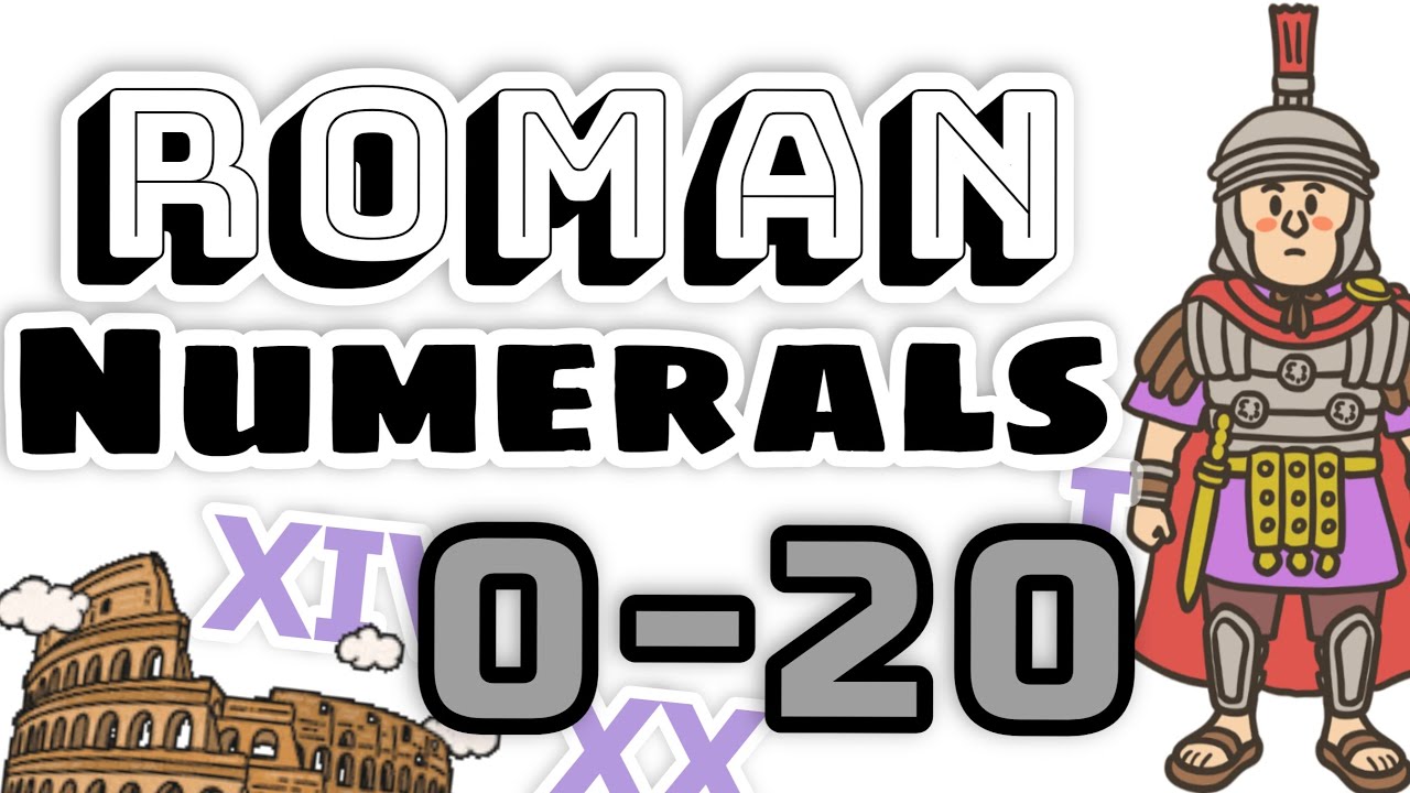 Roman Numerals 0-20 for Kids 📜 Fun & Easy Learning! 🤩 - YouTube