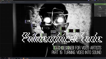 TD for Video Artists Part 15: Turning Video Into Sound