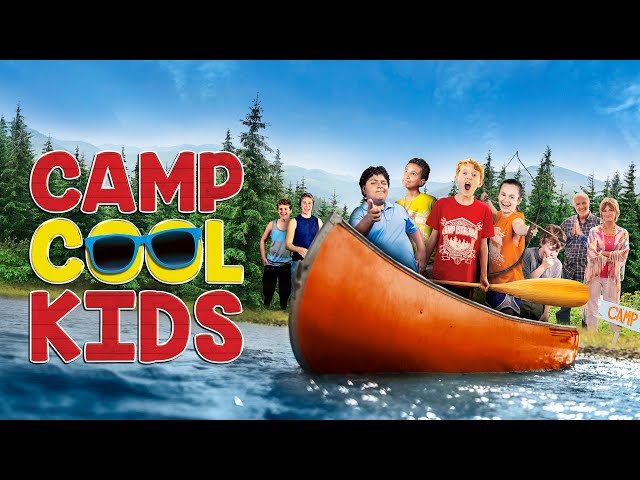 Camp Cool Kids [2017] Full Movie | Family Comedy | Summer Movies class=