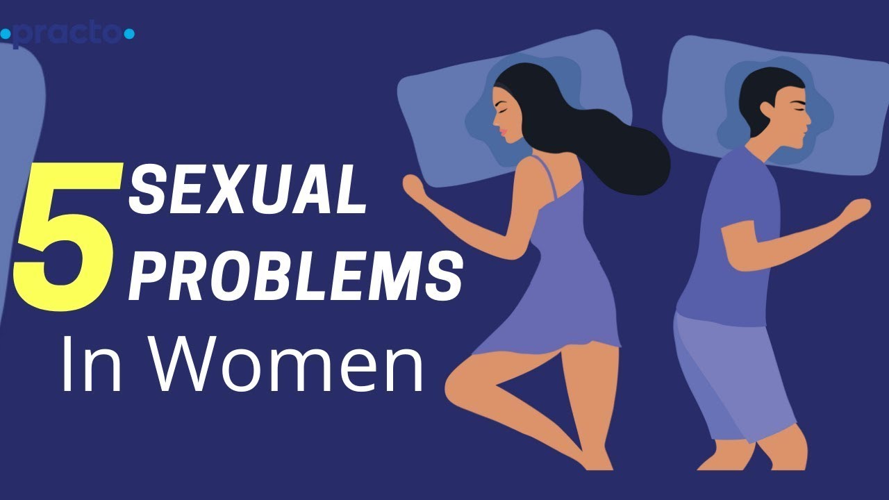 1280px x 720px - 5 Common Sex Problems Women Face [ Hindi ] || Female Sexual Dysfunction -  Chapter 1 | Practo - YouTube