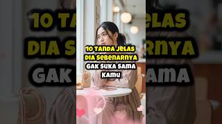 10 Tanda Dia Sebenarnya Gak Suka Sama Kamu Gak Punya Rasa 