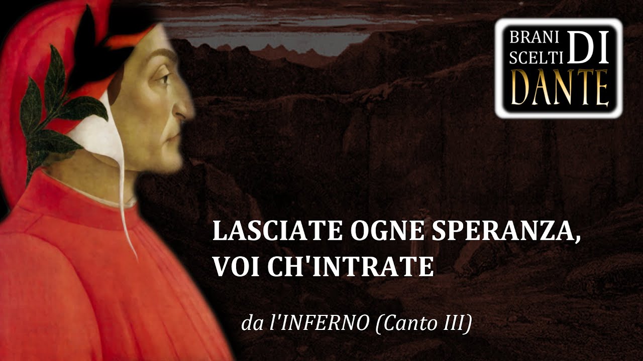 Lasciate ogne speranza, voi ch'intrate
