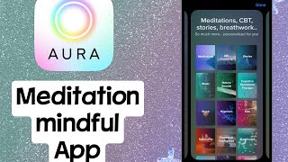 Aura Meditation App Review -- i don't use headspace or calm screenshot 5