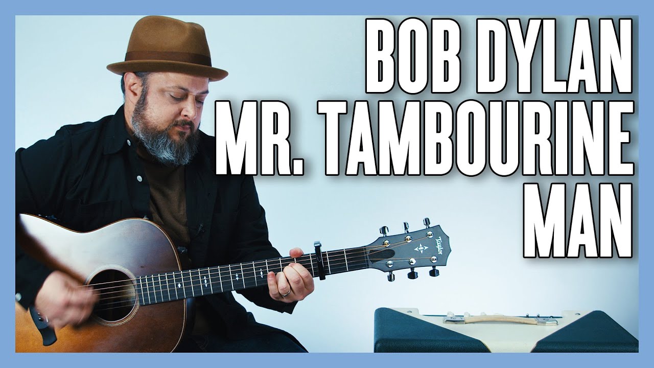 Bob Dylan Mr. Tambourine Man Guitar Lesson + Tutorial - YouTube