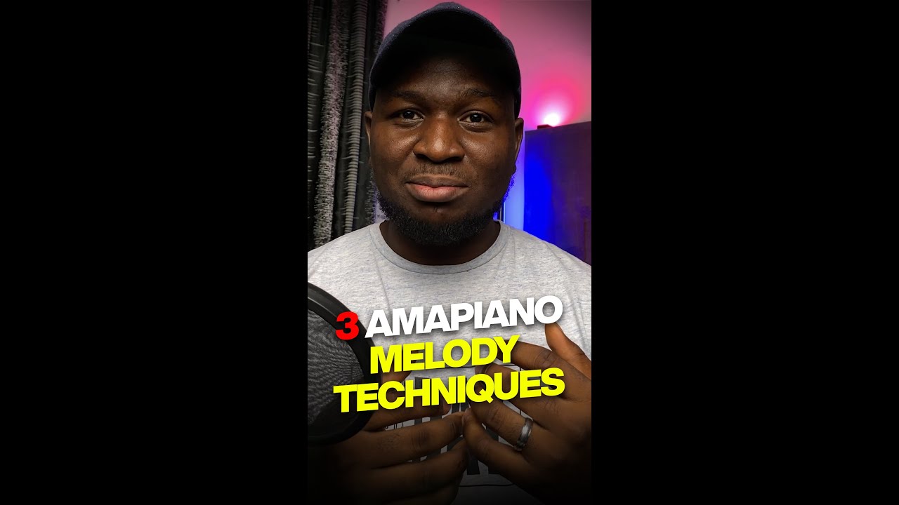 3 Secret Amapiano Melody Techniques 