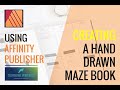 Creating Hand Drawn Mazes Coloring Books With Affinity Publisher