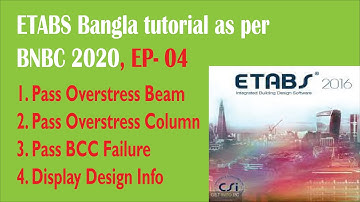 How to pass Overstress Beam Overstress Column BCC ratio Failure in ETABS Episode 04