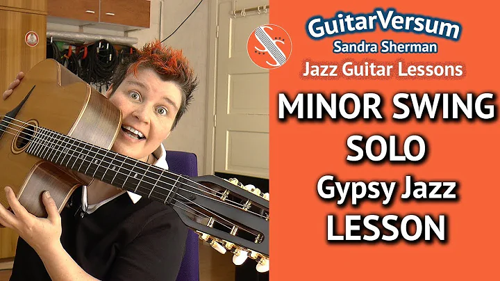 MINOR SWING - Melody + SOLO Lesson - Gypsy Jazz Gu...