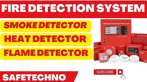 Fire Detection System||Types Of Fire Detector||Fire Detectors Working Principle