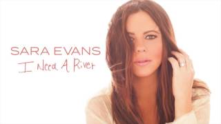 Video thumbnail of "Sara Evans - I Need A River (Audio)"