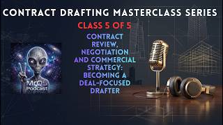 Becoming a Deal-Focused Drafter | Contract Drafting Masterclass Series | Class 5 of 5