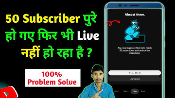 Try Creating More Shorts To Reach 50 Subscribers and Unlock Live Streaming / Live Stream Problem